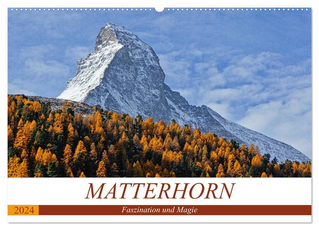 Cover: 9783675690615 | MATTERHORN. Faszination und Magie (Wandkalender 2024 DIN A2 quer),...