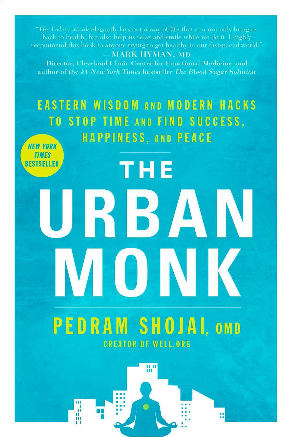 Cover: 9781623369019 | The Urban Monk: Eastern Wisdom and Modern Hacks to Stop Time and...