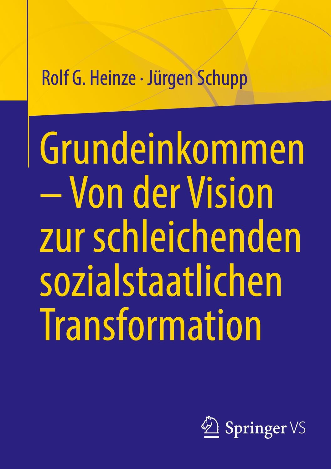 Cover: 9783658355500 | Grundeinkommen - Von der Vision zur schleichenden sozialstaatlichen...
