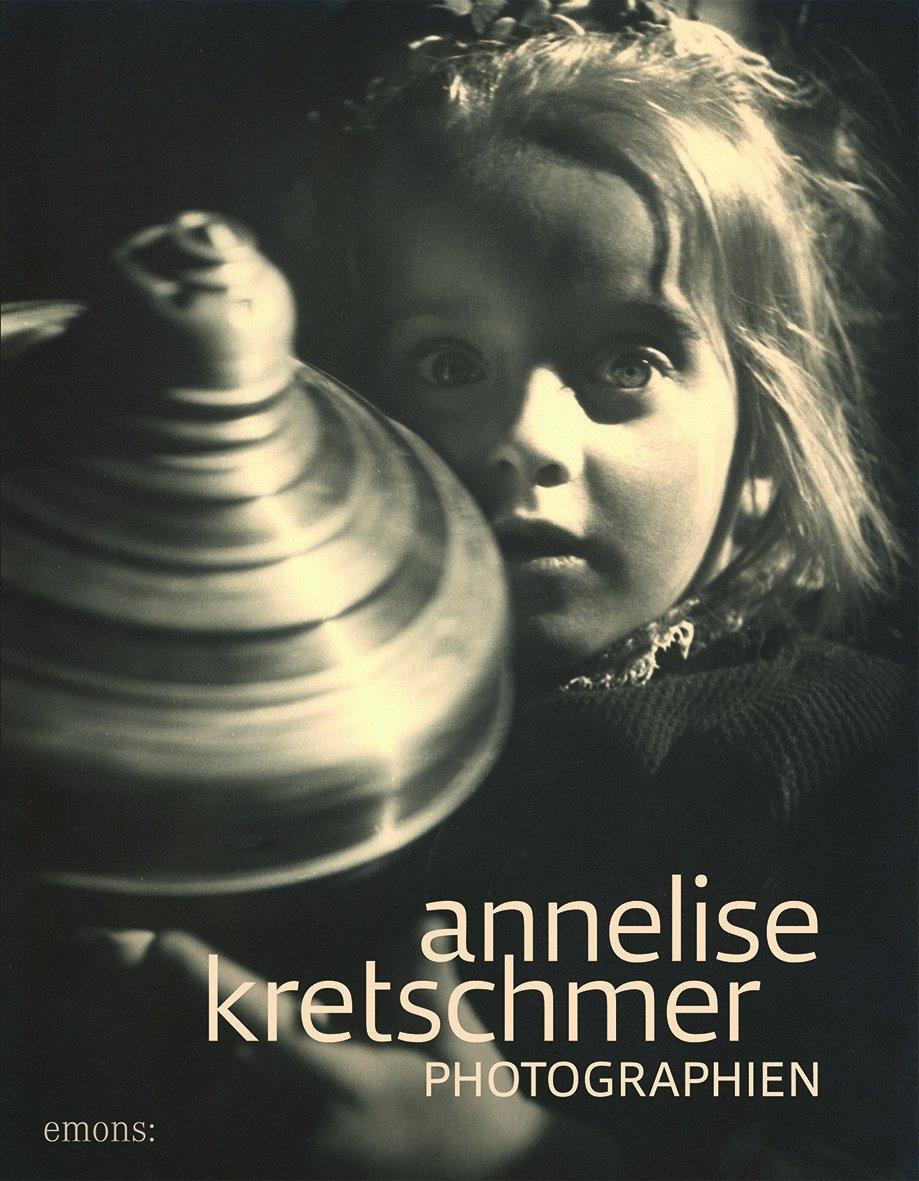 Cover: 9783954519330 | Anneliese Kretschmer | Photographien | Taschenbuch | Deutsch | 2016