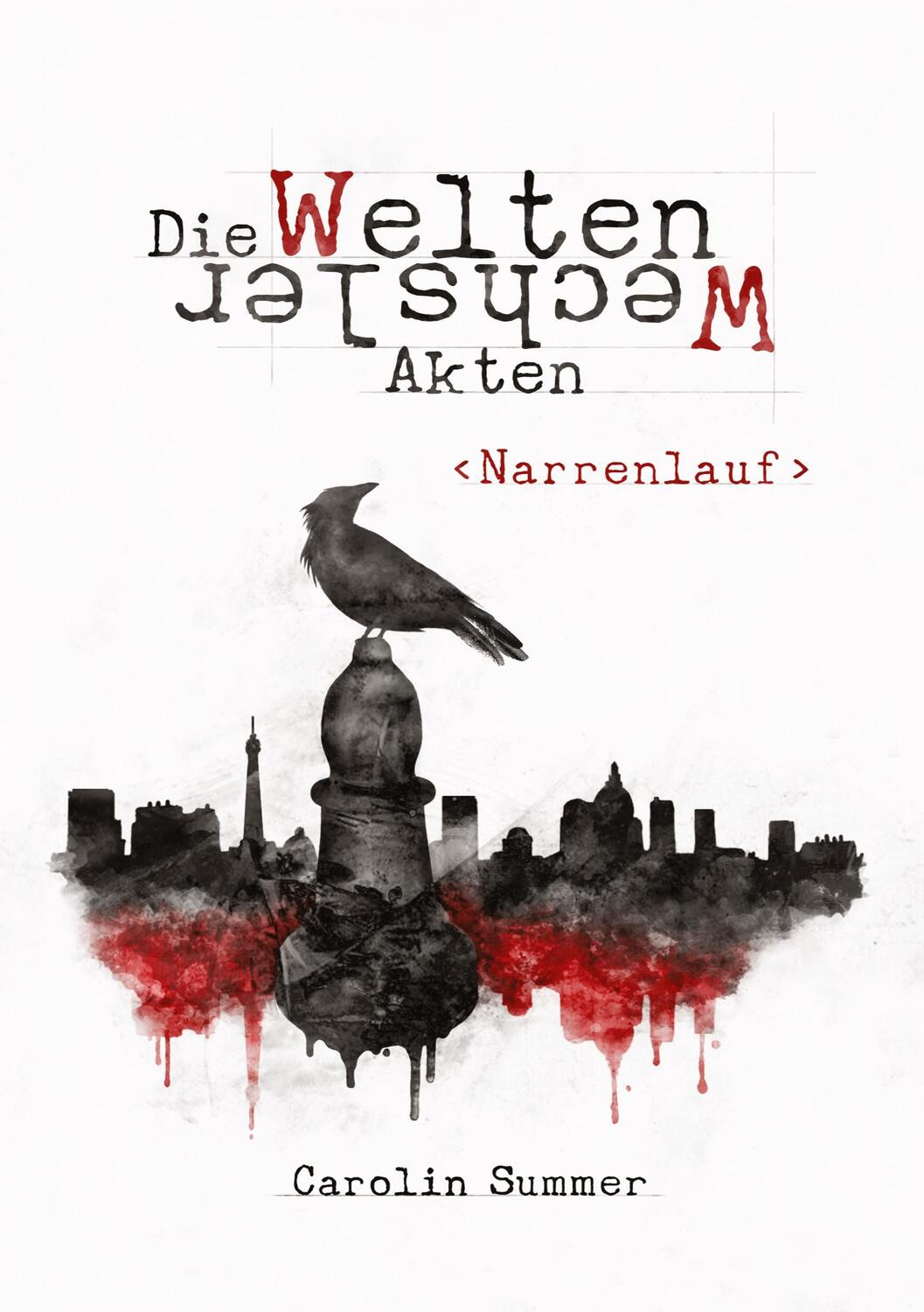 Cover: 9783748293910 | Narrenlauf | WeltenWechsler Akten Band 1 | Carolin Summer | Buch