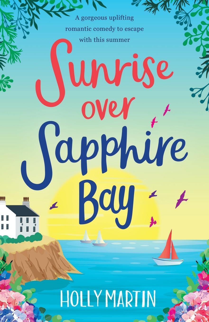 Cover: 9781913616045 | Sunrise over Sapphire Bay | Holly Martin | Taschenbuch | Paperback