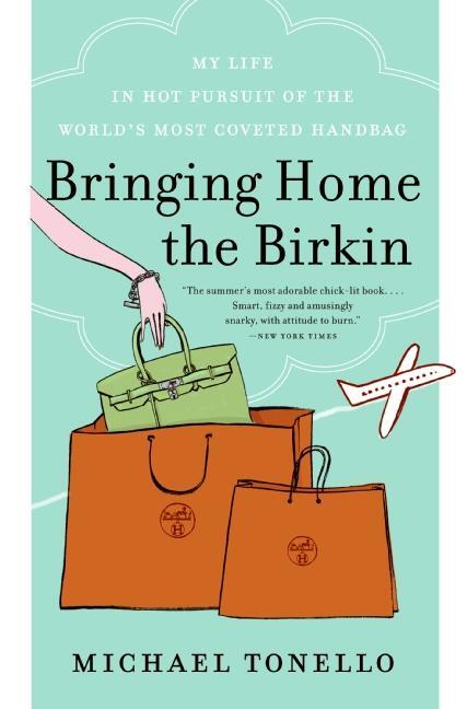 Cover: 9780061473340 | Bringing Home the Birkin | Michael Tonello | Taschenbuch | Englisch