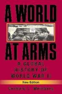 Cover: 9780521618267 | A World at Arms | A Global History of World War II | Weinberg | Buch