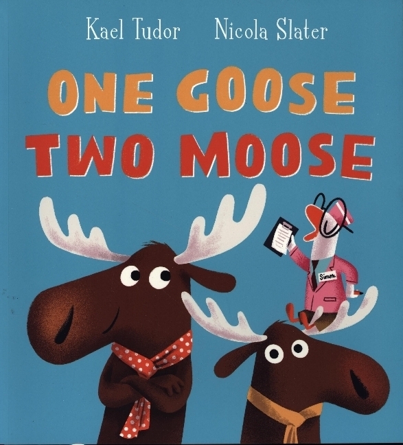 Cover: 9780702307676 | One Goose, Two Moose | Kael Tudor | Taschenbuch | Englisch | 2024