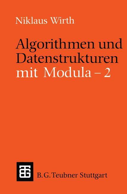 Cover: 9783519022602 | Algorithmen und Datenstrukturen mit Modula - 2 | Niklaus Wirth | Buch
