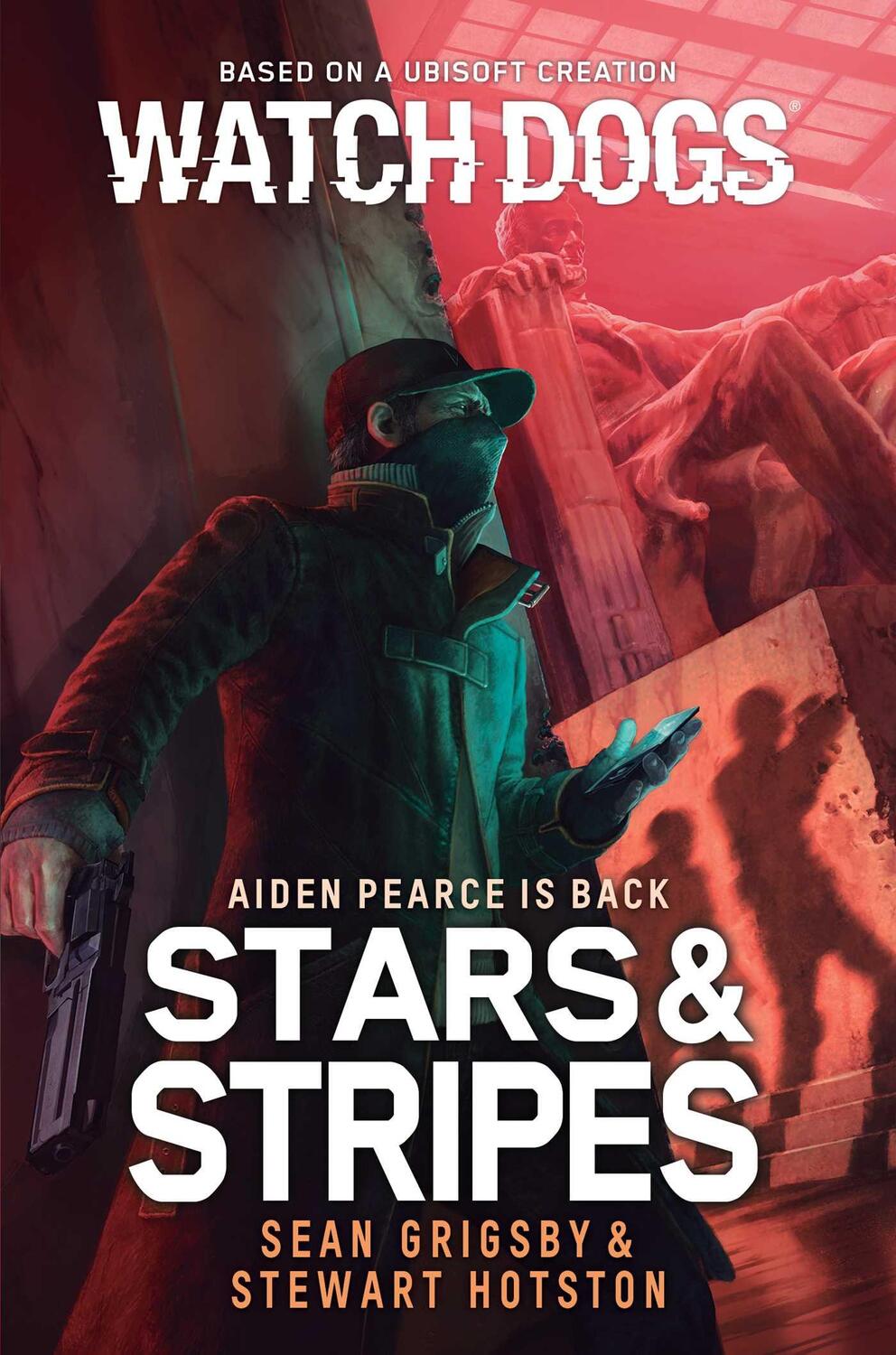 Cover: 9781839081262 | Watch Dogs: Stars & Stripes | A Watch Dogs Novel | Grigsby (u. a.)