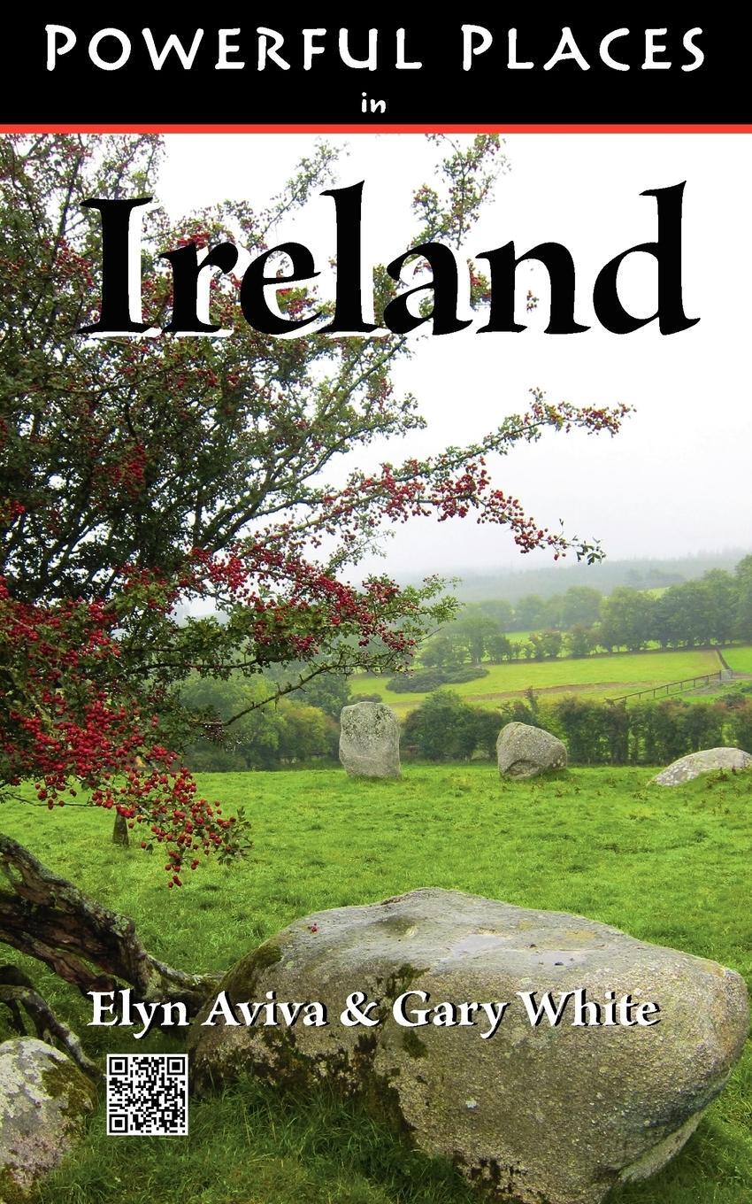 Cover: 9780983551652 | Powerful Places in Ireland | Elyn Aviva (u. a.) | Taschenbuch | 2011