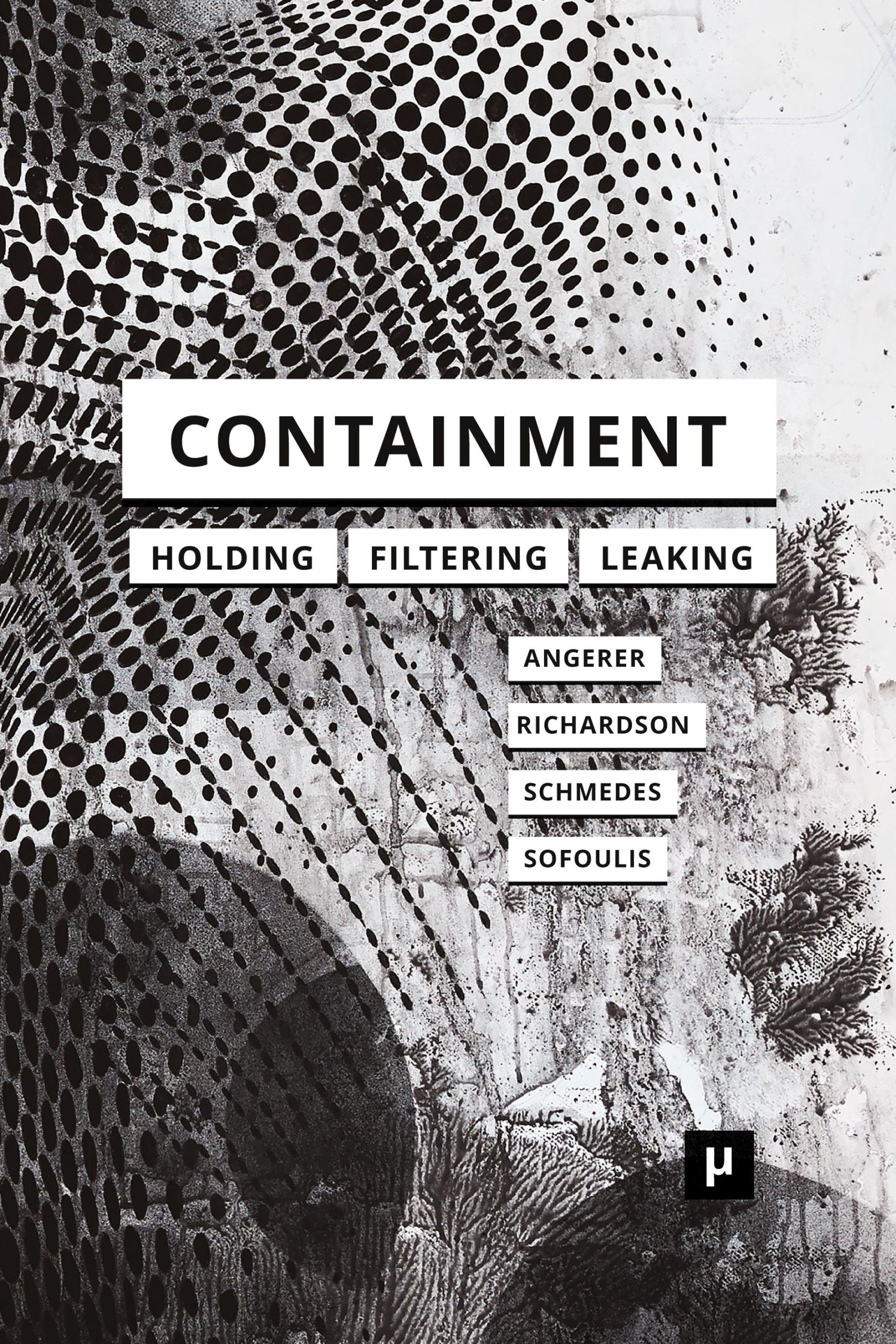 Cover: 9783957962188 | Containment | Technologies of Holding, Filtering, Leaking | Buch