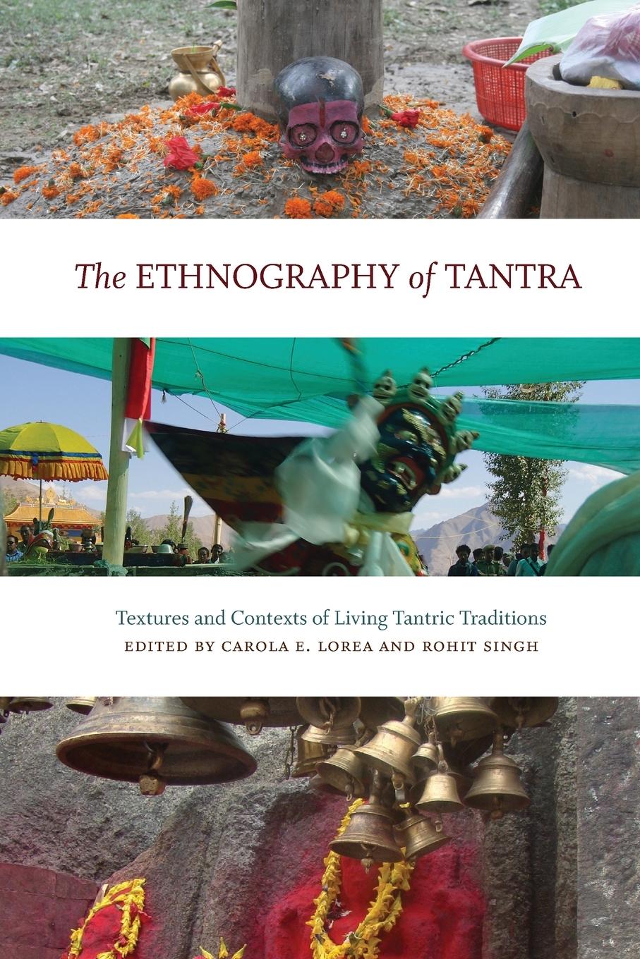 Cover: 9781438494845 | The Ethnography of Tantra | Carola Erika Lorea (u. a.) | Taschenbuch