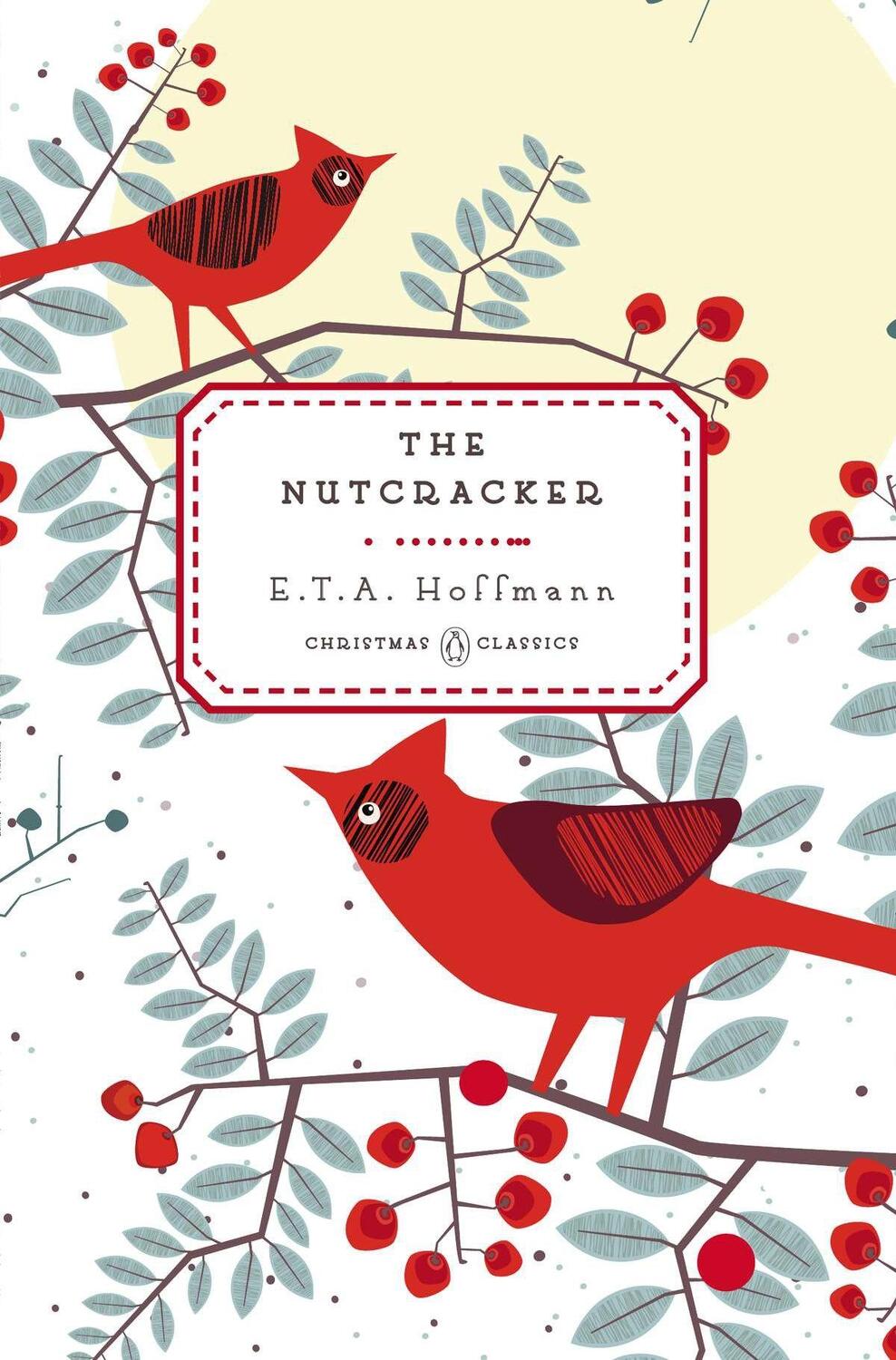 Cover: 9780143122500 | The Nutcracker | Ernst Theodor Amadeus Hoffmann | Buch | Englisch