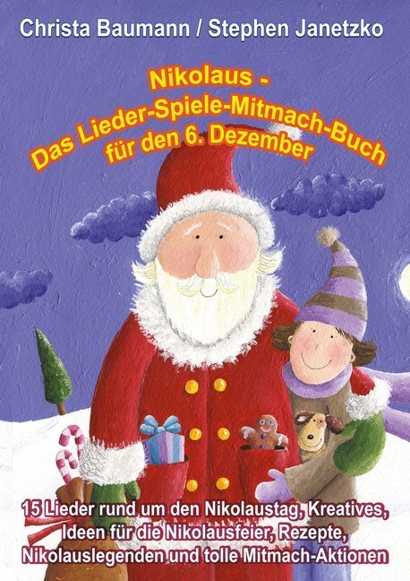 Cover: 9783957220721 | Nikolaus - Das Lieder-Spiele-Mitmach-Buch für den 6. Dezember | Buch