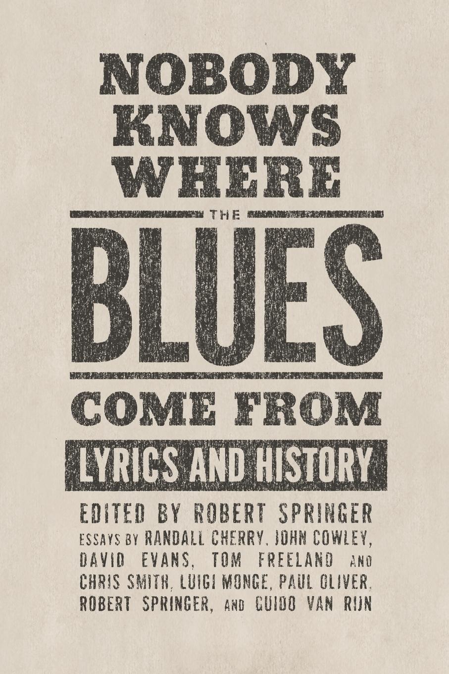 Cover: 9781934110294 | Nobody Knows Where the Blues Come from | Lyrics and History | Springer