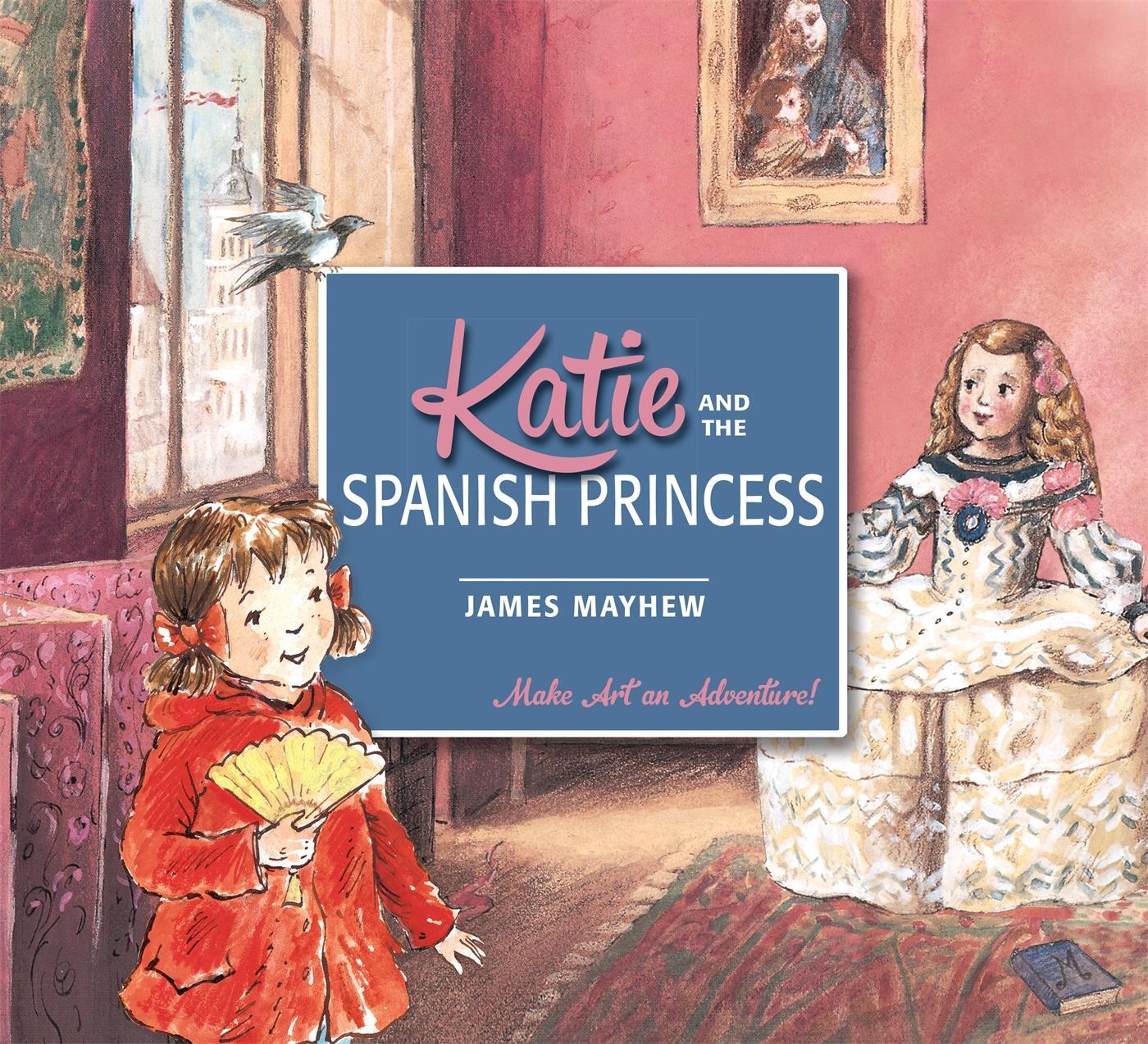 Cover: 9781408332429 | Katie and the Spanish Princess | James Mayhew | Taschenbuch | Katie