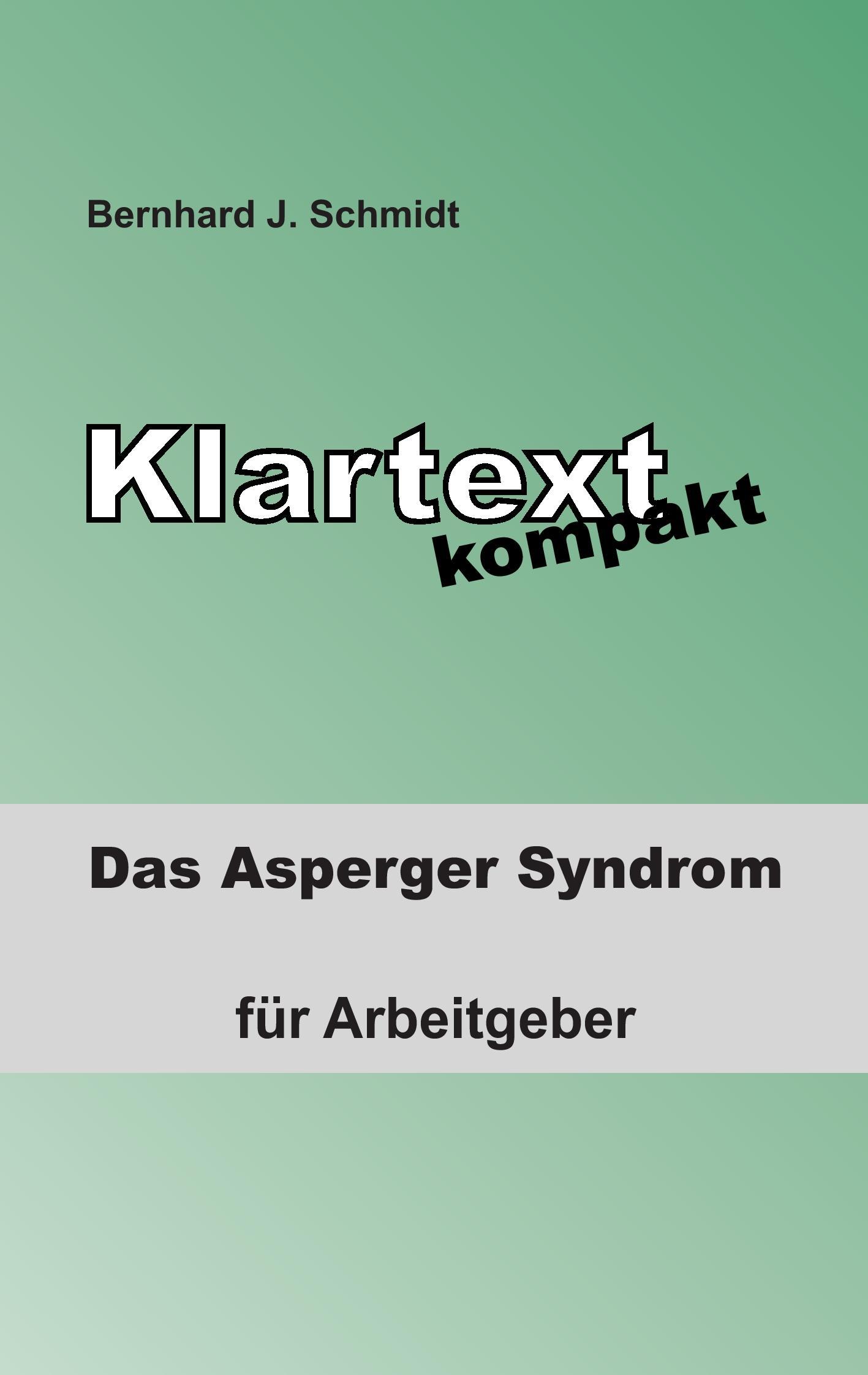 Cover: 9783739228082 | Klartext kompakt | Das Asperger Syndrom - für Arbeitgeber | Schmidt