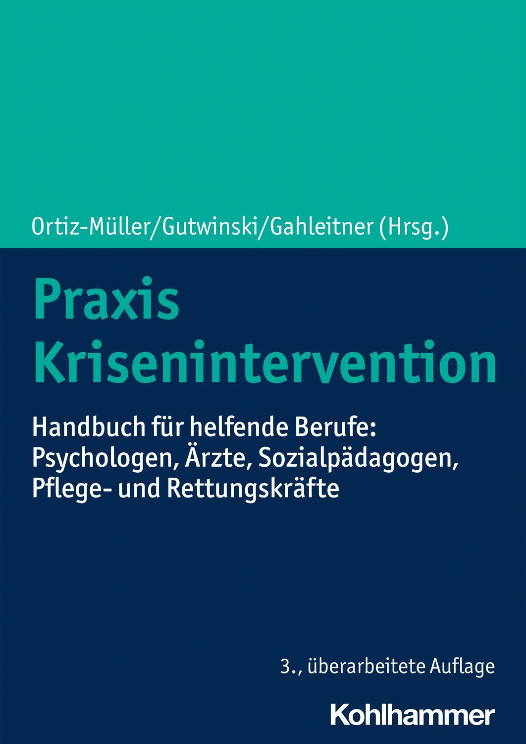 Cover: 9783170355774 | Praxis Krisenintervention | Wolf Ortiz-Müller (u. a.) | Taschenbuch