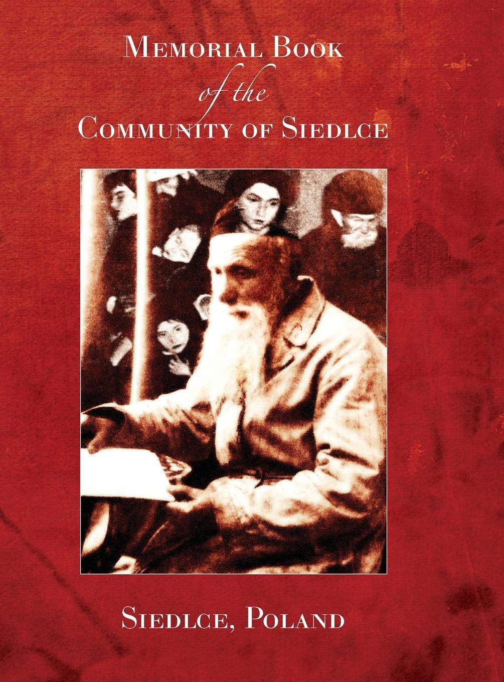 Cover: 9781954176331 | Memorial Book of the Community of Siedlce((Siedlce, Poland) | Yassni