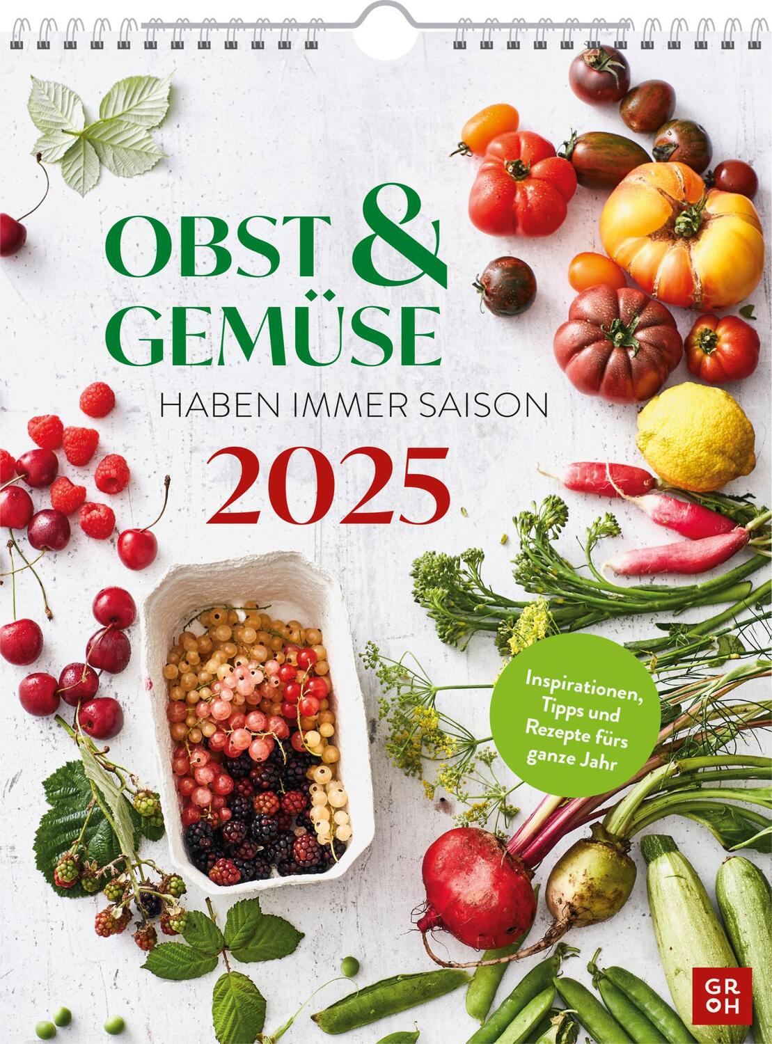 Cover: 4036442012499 | Wochenkalender 2025: Obst und Gemüse haben immer Saison | Groh Verlag