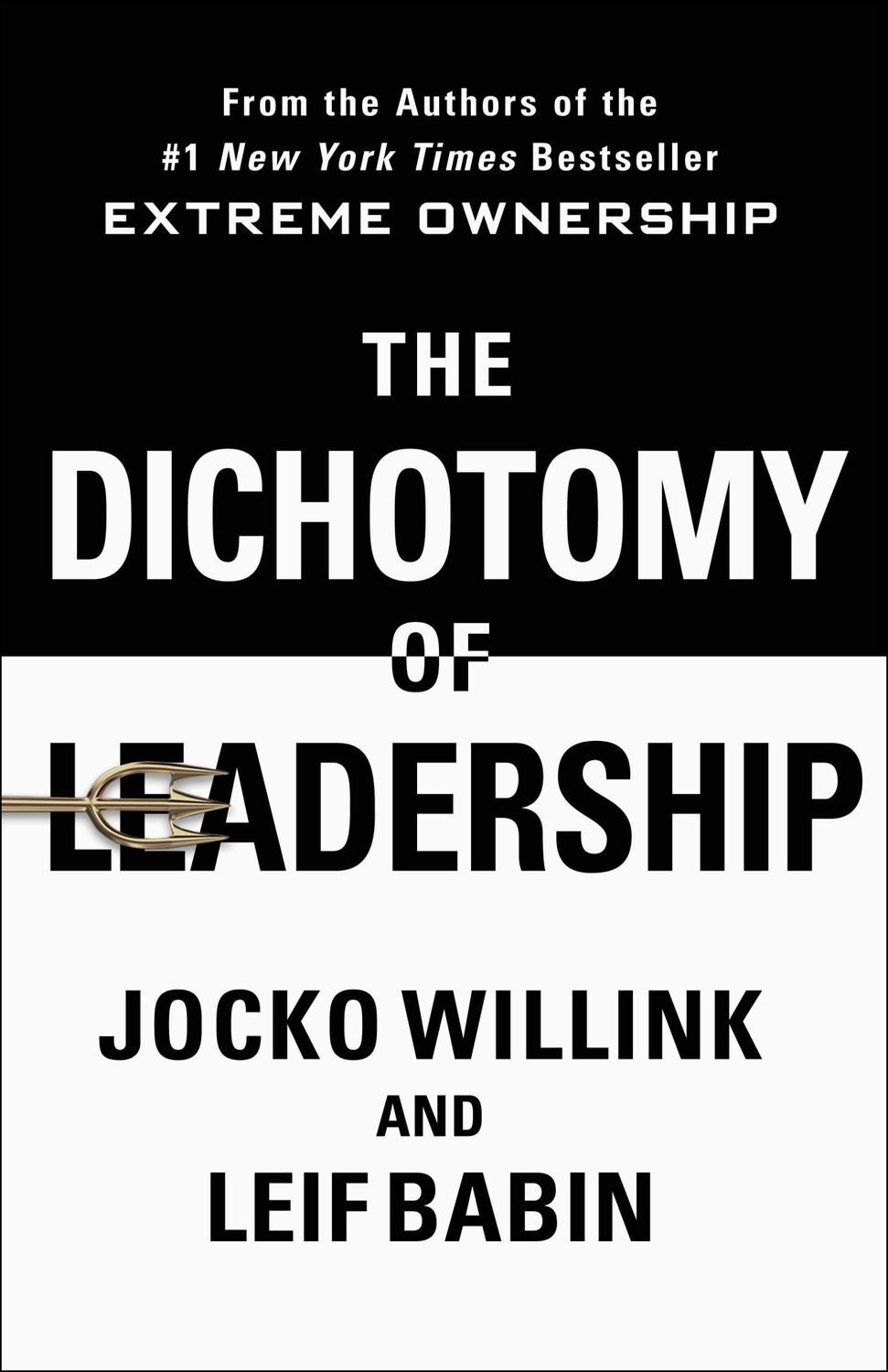 Cover: 9781250195777 | The Dichotomy of Leadership | Jocko Willink (u. a.) | Buch | Gebunden