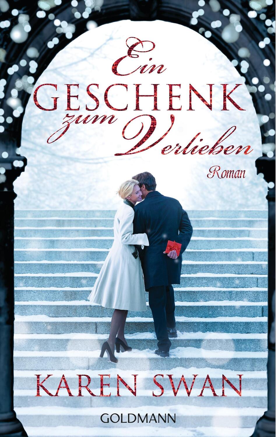 Cover: 9783442479634 | Ein Geschenk zum Verlieben | Karen Swan | Taschenbuch | Deutsch | 2013