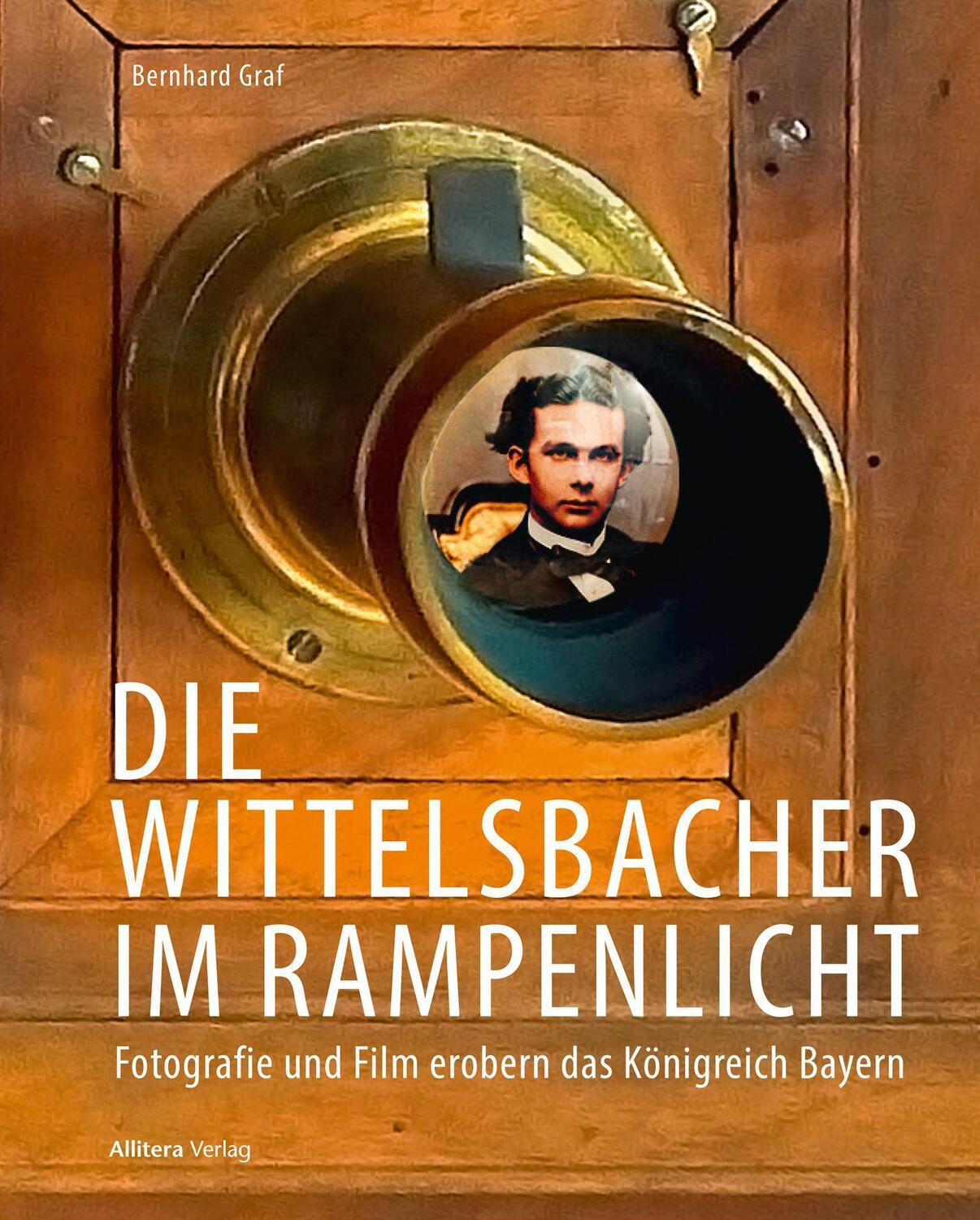 Cover: 9783962333270 | Die Wittelsbacher im Rampenlicht | Bernhard Graf | Buch | Allitera