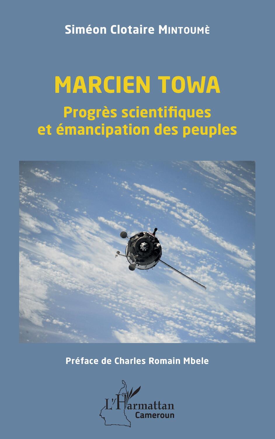 Cover: 9782343220994 | Marcien Towa. Progrès scientifiques et émancipation des peuples | Buch