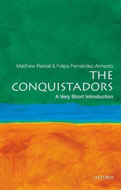 Cover: 9780195392296 | The Conquistadors: A Very Short Introduction | Matthew Restall (u. a.)