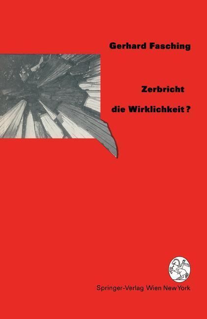 Cover: 9783211823224 | Zerbricht die Wirklichkeit ? | Gerhard Fasching | Taschenbuch | ix