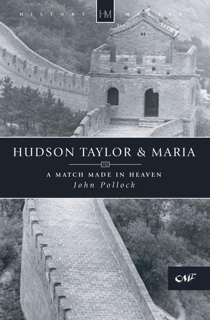Cover: 9781857922233 | Hudson Taylor &amp; Maria | A Match Made in Heaven | John Pollock | Buch