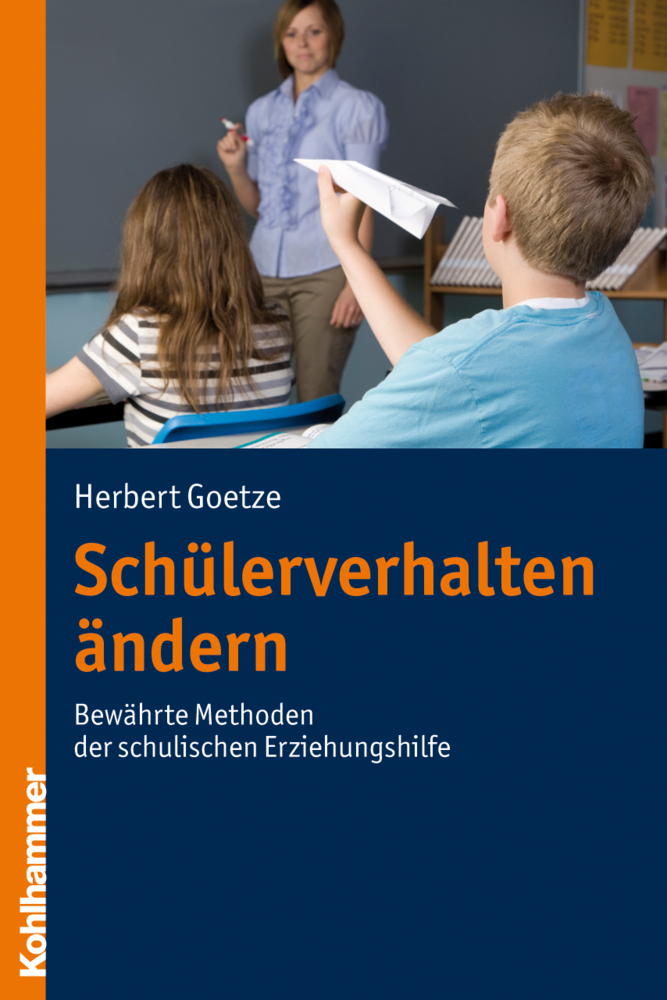 Cover: 9783170196025 | Schülerverhalten ändern | Herbert Goetze | Taschenbuch | 236 S. | 2010