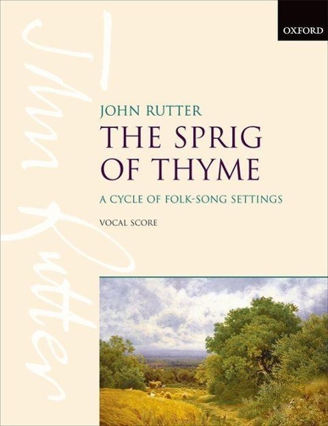 Cover: 9780193380615 | The Sprig Of Thyme | Vocal score | John Rutter | Taschenbuch | 1994