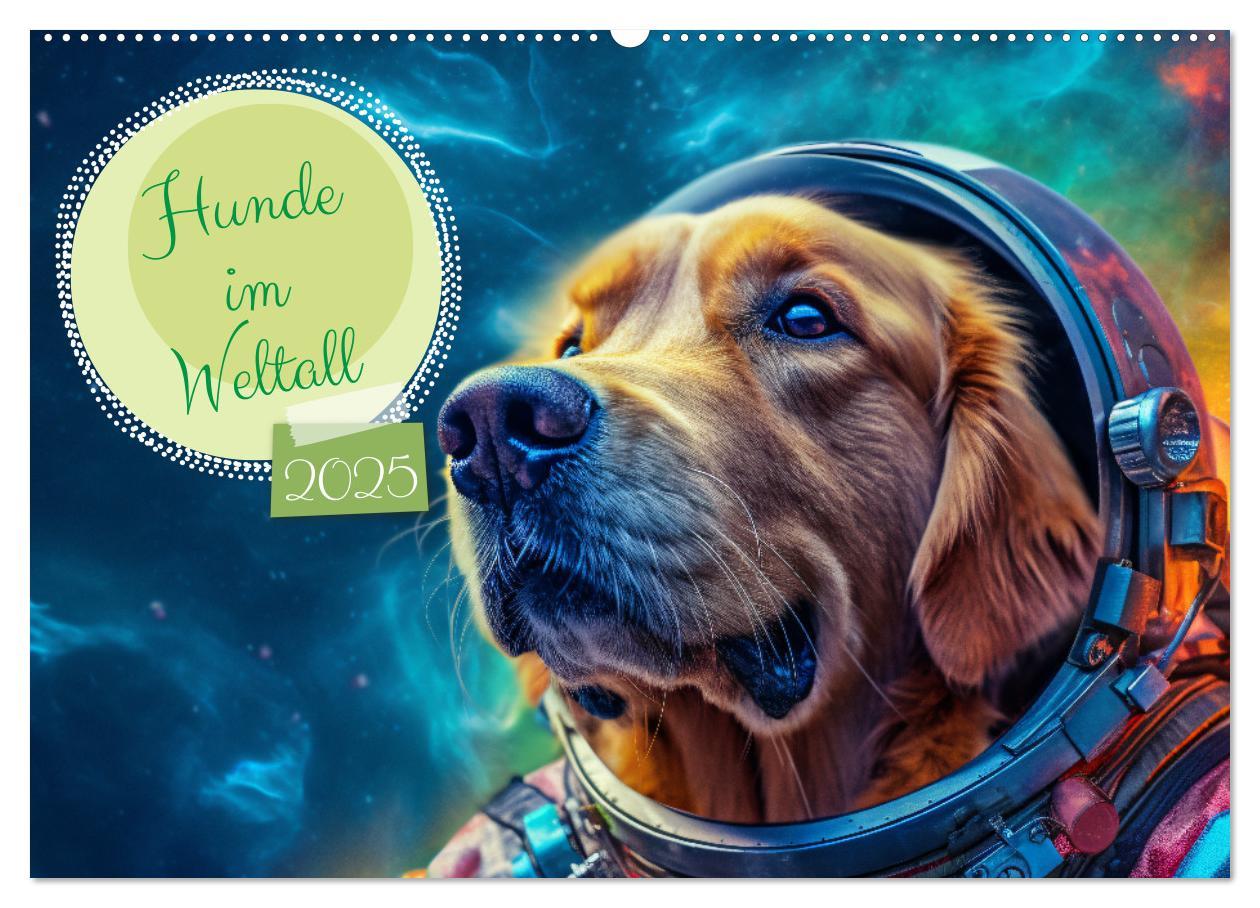 Cover: 9783383893476 | Hunde im Weltall (Wandkalender 2025 DIN A2 quer), CALVENDO...