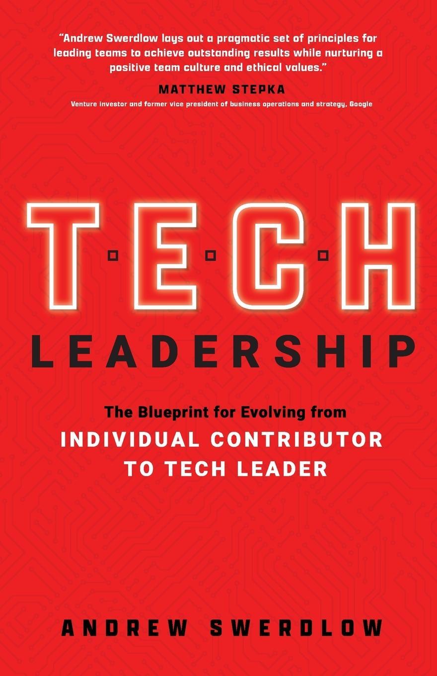 Cover: 9798988984917 | Tech Leadership | Andrew Swerdlow | Taschenbuch | Paperback | Englisch
