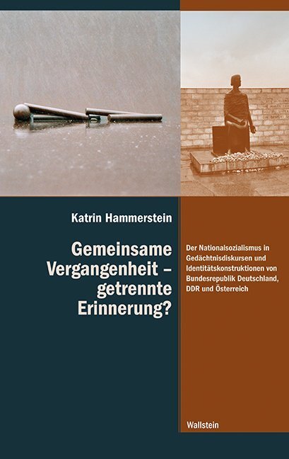 Cover: 9783835330870 | Gemeinsame Vergangenheit - getrennte Erinnerung? | Katrin Hammerstein