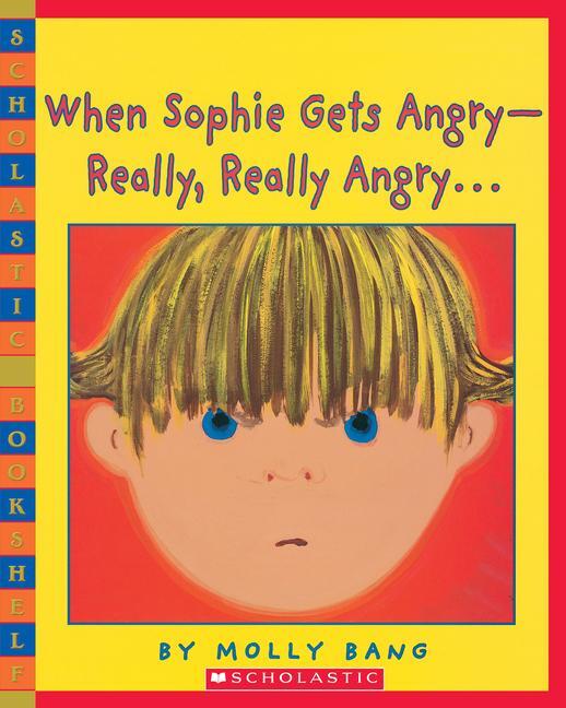 Cover: 9780439598453 | When Sophie Gets Angry-Really, Really Angry | Molly Bang | Taschenbuch
