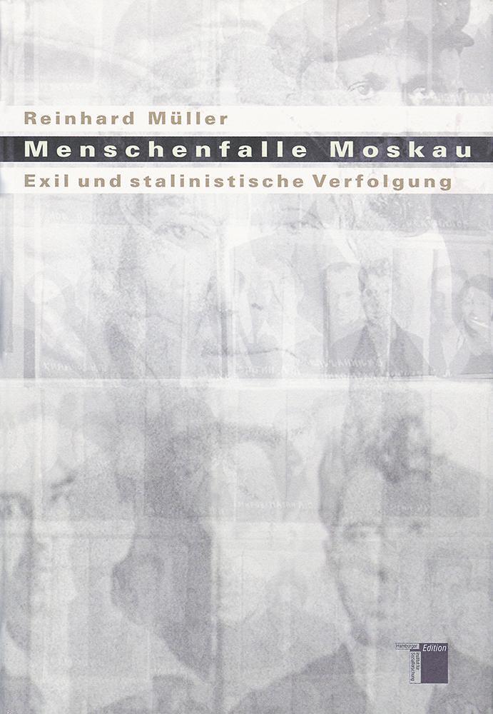 Cover: 9783930908714 | Menschenfalle Moskau | Exil und stalinistische Verfolgung | Müller