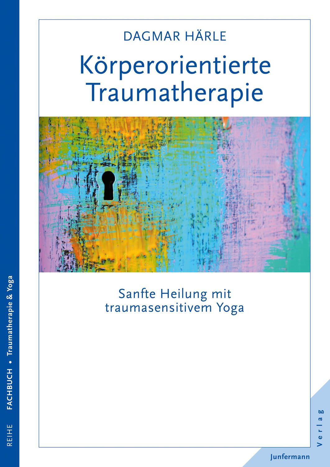 Cover: 9783955713331 | Köperorientierte Traumatherapie | Dagmar Härle | Taschenbuch | Deutsch