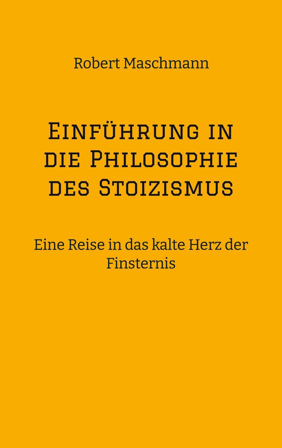 Cover: 9783384100467 | Einführung in die Philosophie des Stoizismus | Robert Maschmann | Buch