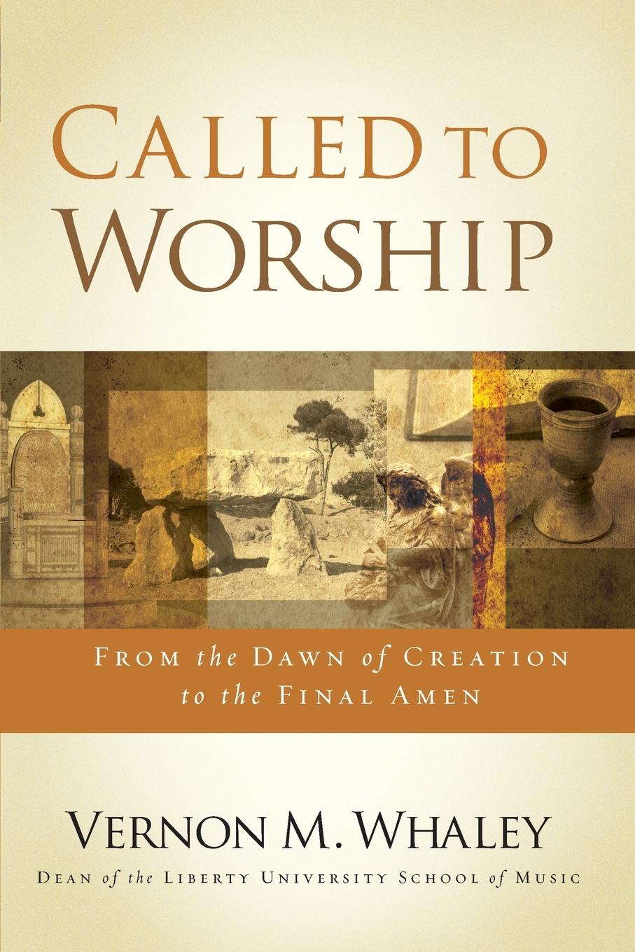 Cover: 9781401680084 | Called to Worship | From the Dawn of Creation to the Final Amen | Buch