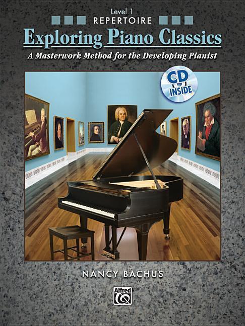 Cover: 9780739055588 | Exploring Piano Classics Repertoire, Level 1: A Masterwork Method...