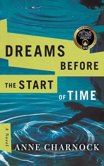 Cover: 9781503934726 | Dreams Before the Start of Time | Anne Charnock | Taschenbuch | 212 S.