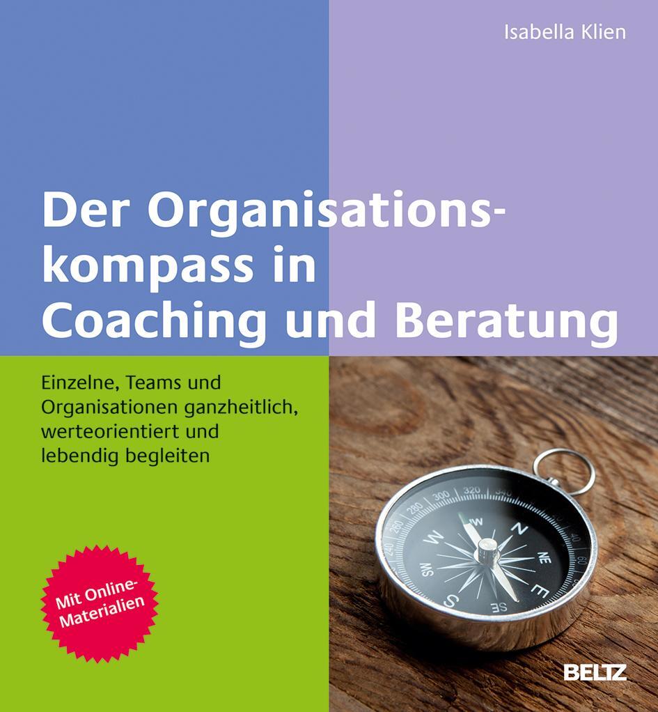 Cover: 9783407365453 | Der Organisationskompass in Coaching und Beratung | Isabella Klien