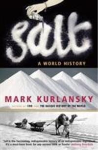 Cover: 9780099281993 | Salt | A World History | Mark Kurlansky | Taschenbuch | Englisch