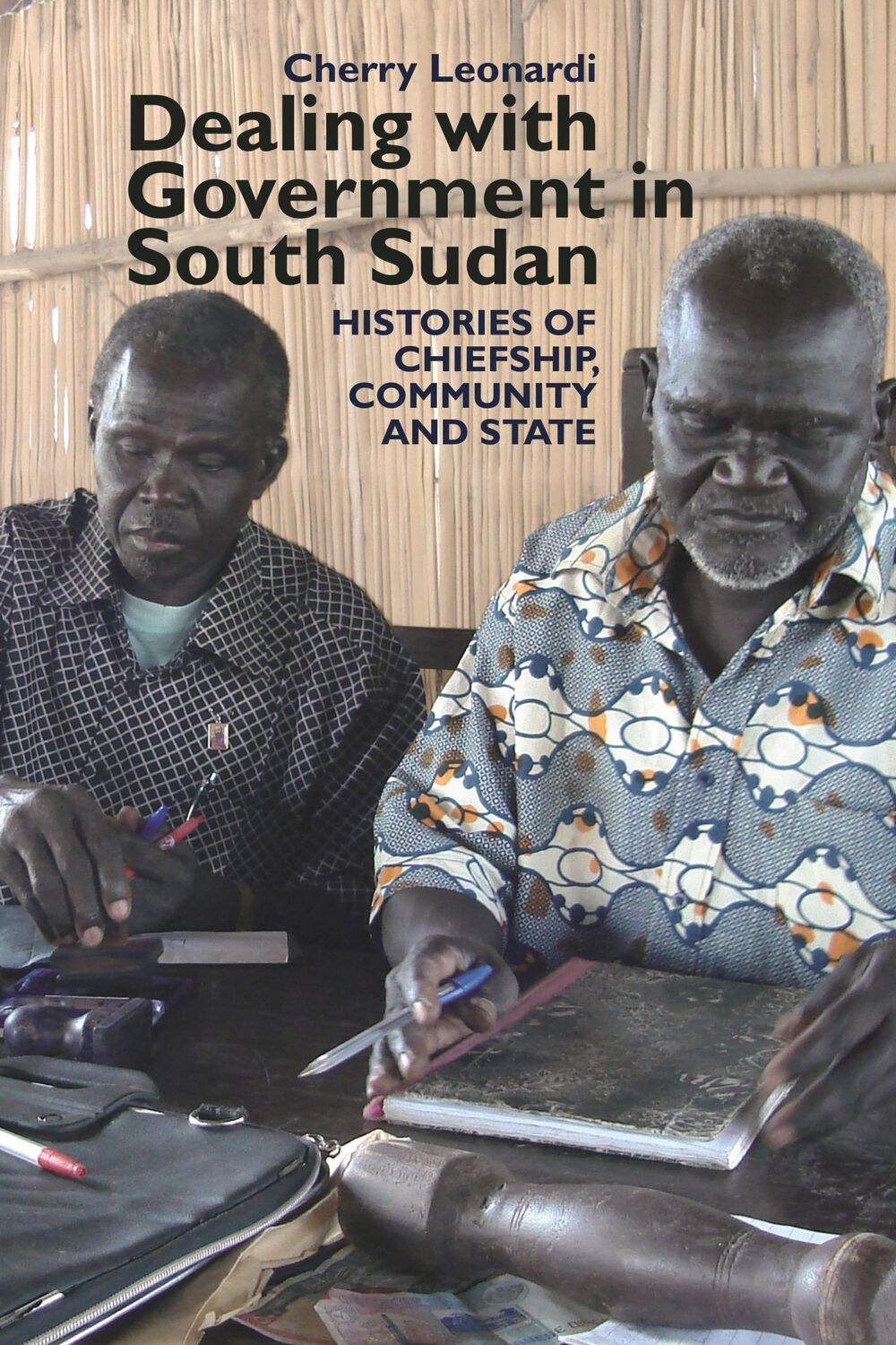 Cover: 9781847011145 | Dealing with Government in South Sudan | Cherry Leonardi | Taschenbuch