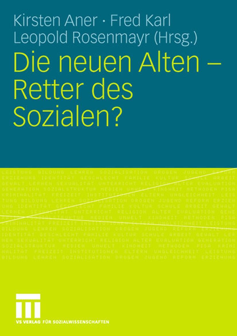 Cover: 9783531152301 | Die neuen Alten - Retter des Sozialen? | Kirsten Aner (u. a.) | Buch