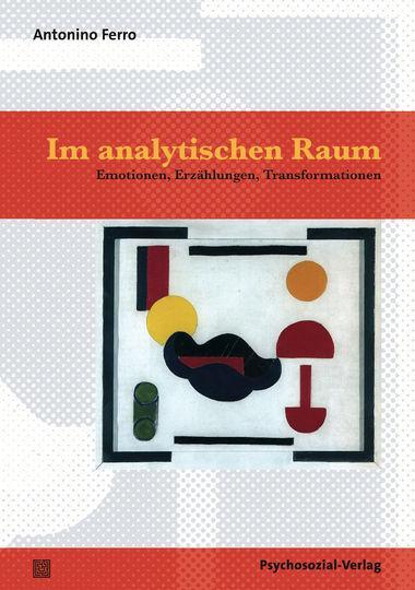 Cover: 9783837922011 | Im analytischen Raum | Emotionen, Erzählungen, Transformationen | Buch