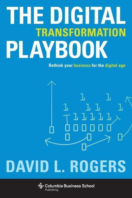 Cover: 9780231175449 | Digital Transformation Playbook | David Rogers | Buch | Gebunden