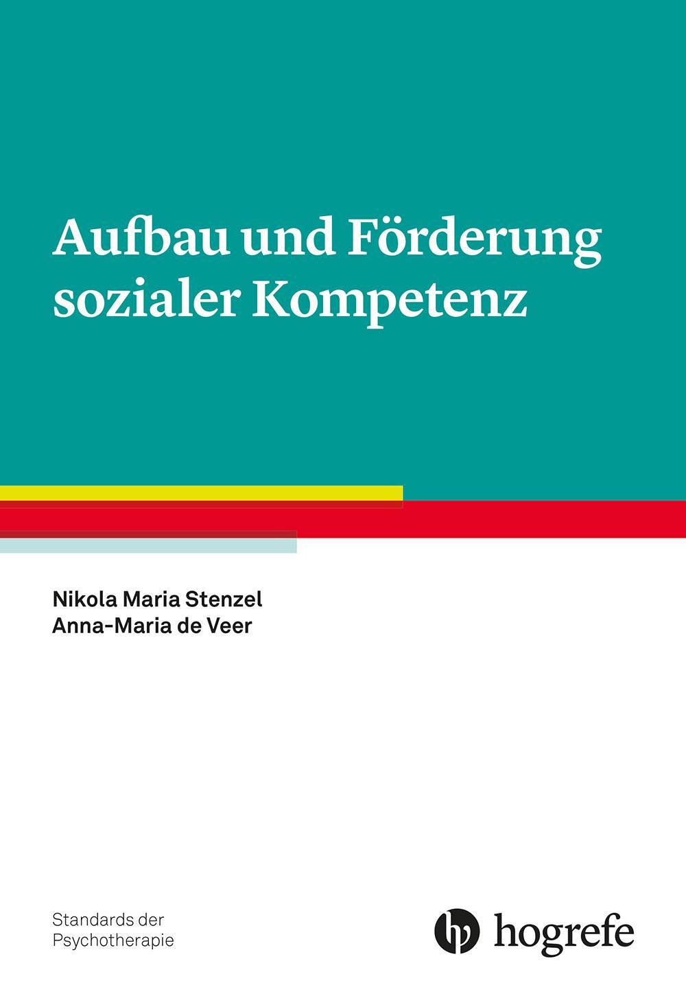 Cover: 9783801729332 | Aufbau und Förderung sozialer Kompetenz | Nikola M. Stenzel (u. a.)