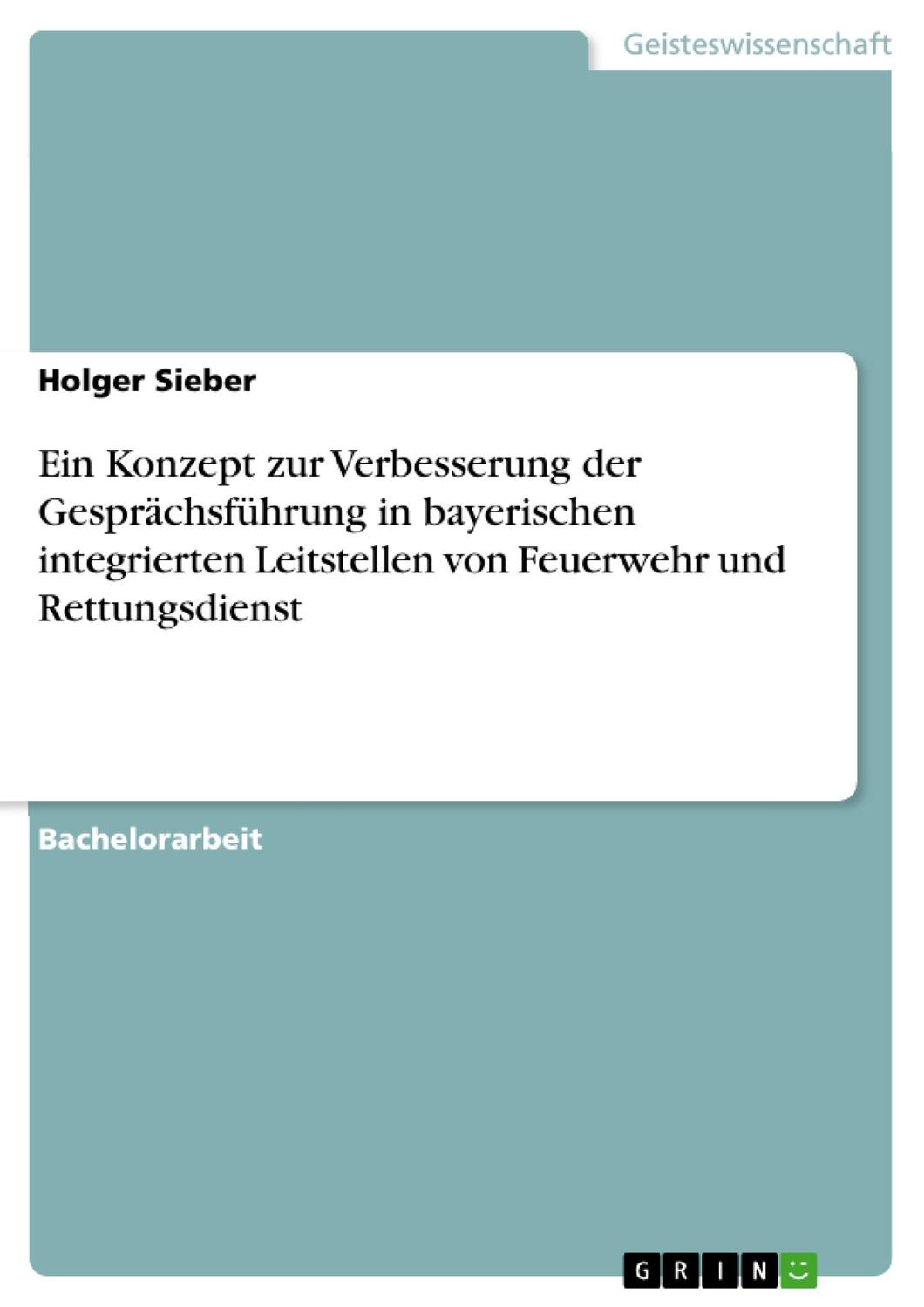 Cover: 9783656000648 | Ein Konzept zur Verbesserung der Gesprächsführung in bayerischen...