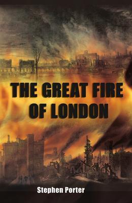 Cover: 9780752450254 | The Great Fire of London | Stephen Porter | Taschenbuch | Englisch